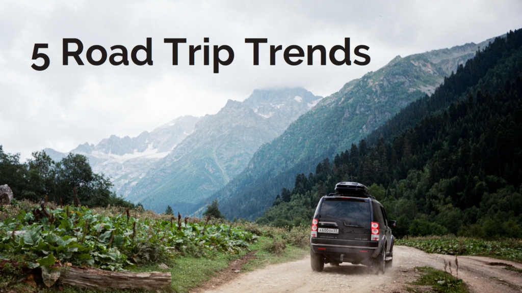 5-Road-Trip-Trends