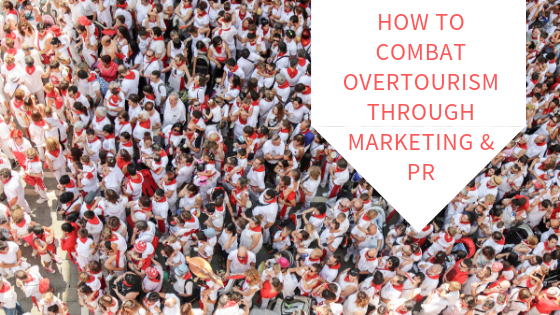 How-to-Combat-Overtourism-Through-Marketing-PR